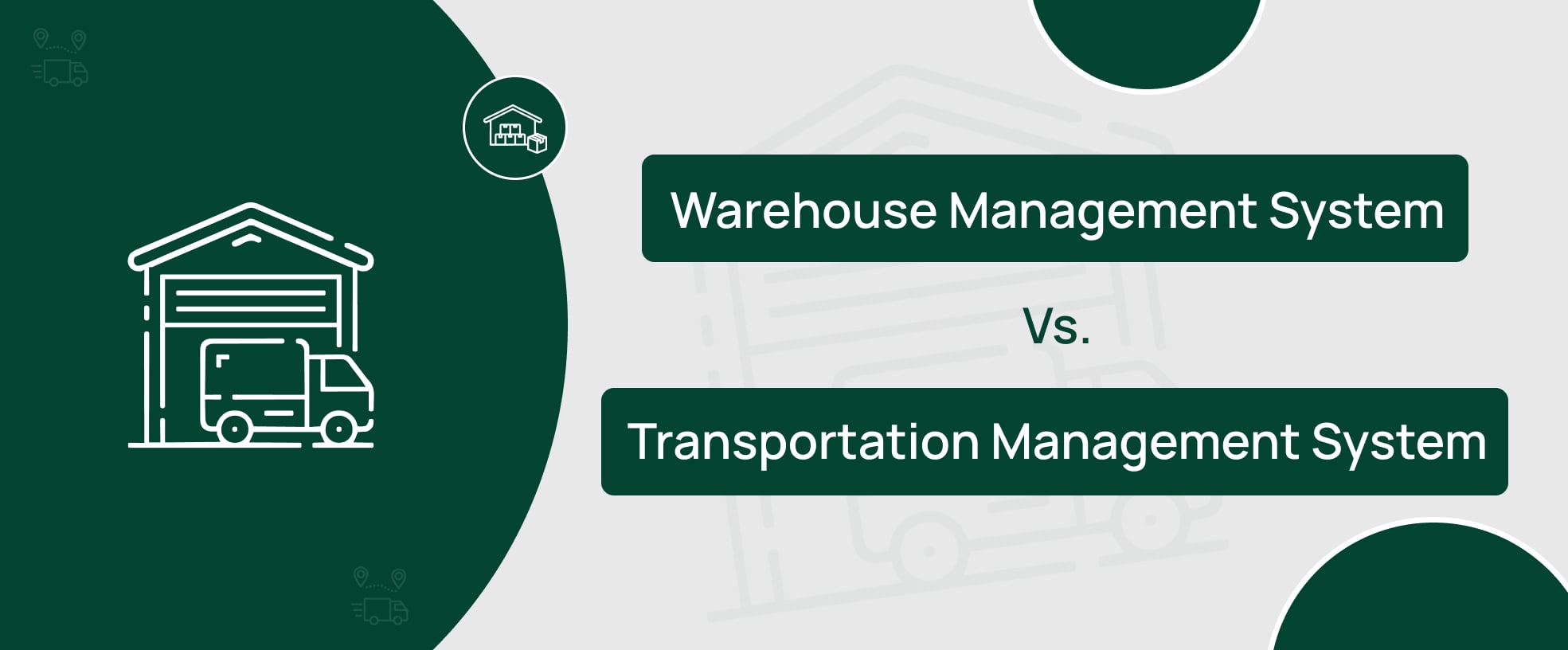 Learn the key differences between WMS vs TMS