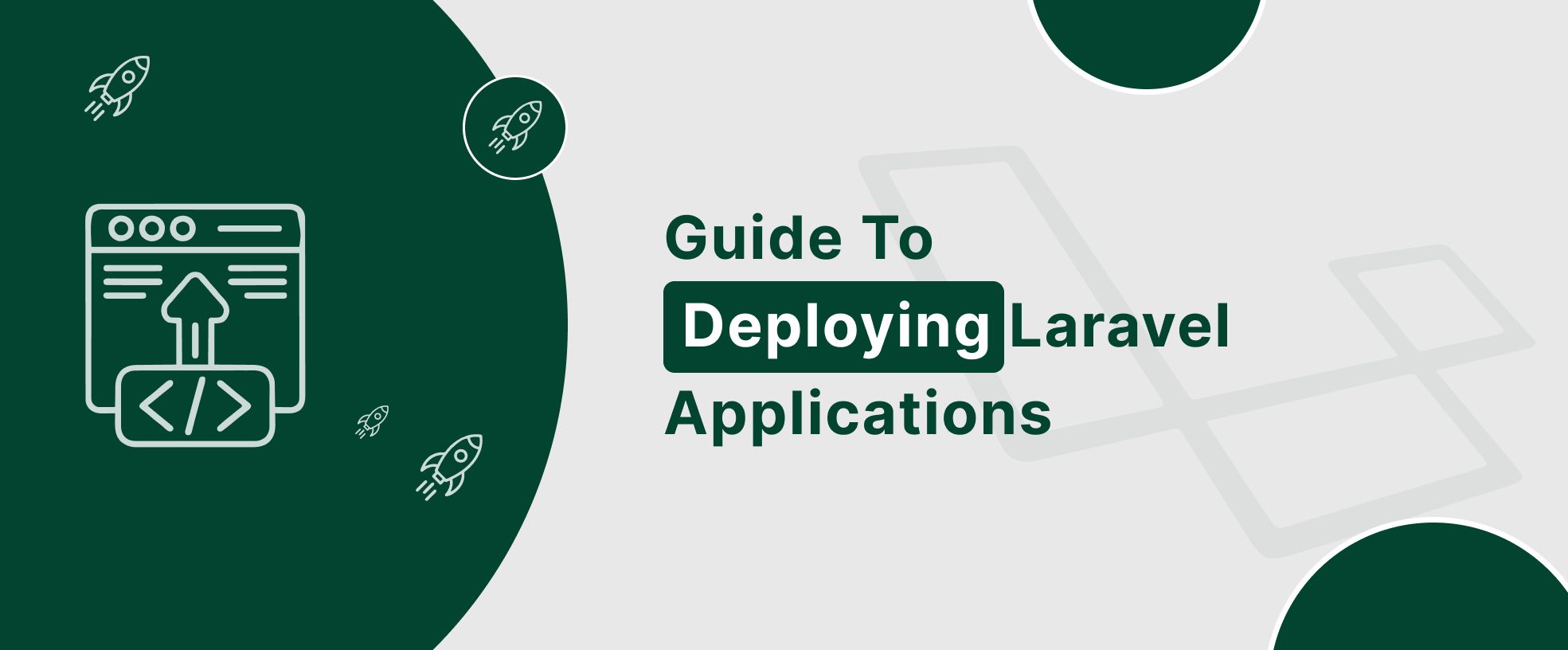 Explore and learn how to deploy laravel applications