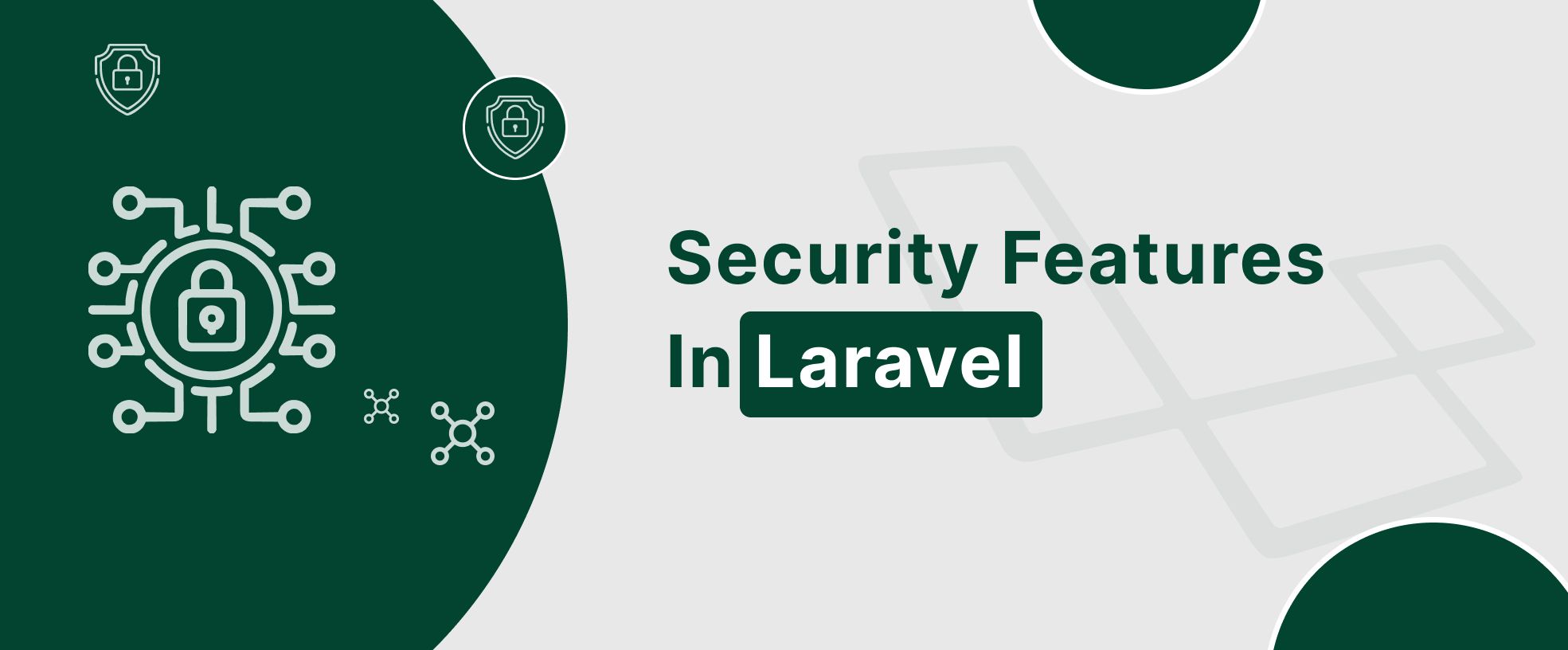Learn the best security features in laravel