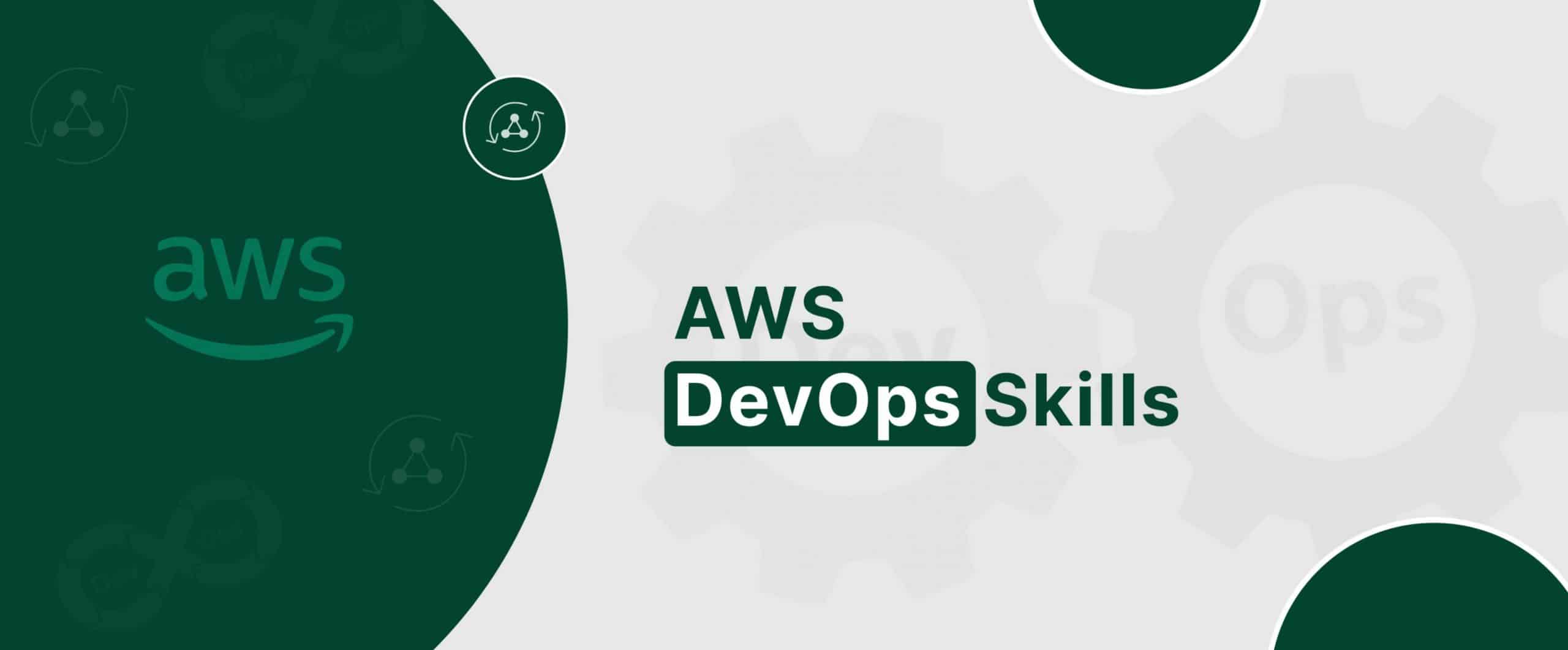 Learn the most important AWS DevOps skills