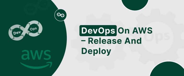 DevOps on AWS – Release and Deploy