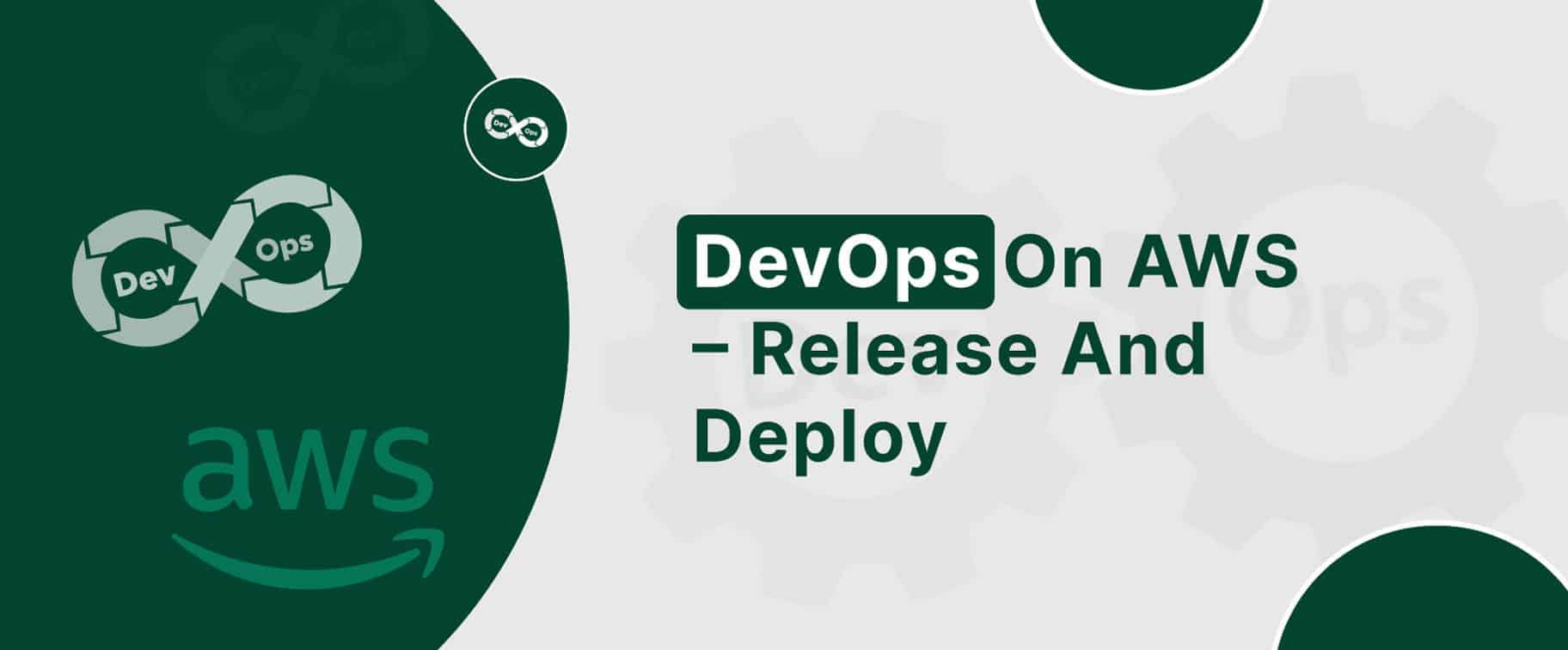 Know how Devops on AWS works and how to release and deploy