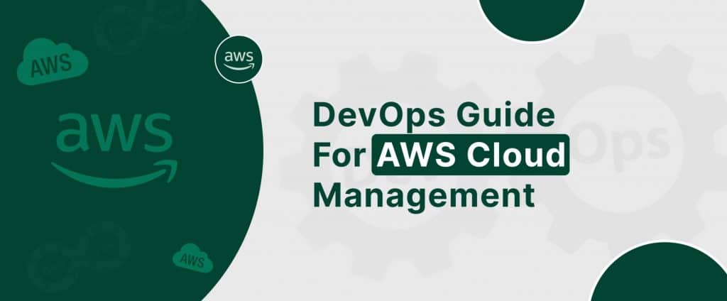 Learn how to do AWS cloud management successfully