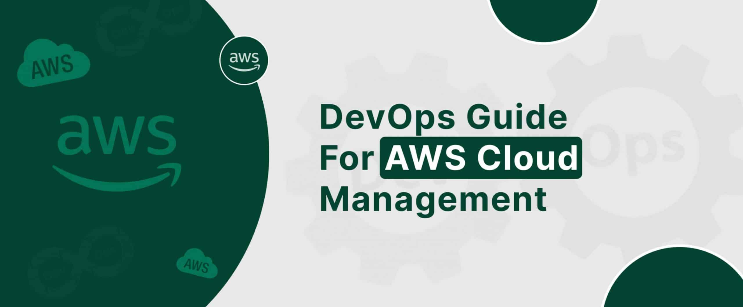 Learn how to do AWS cloud management successfully