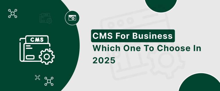 CMS for Business Website – Which One to Choose