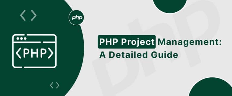 PHP Project Management: A Detailed Guide