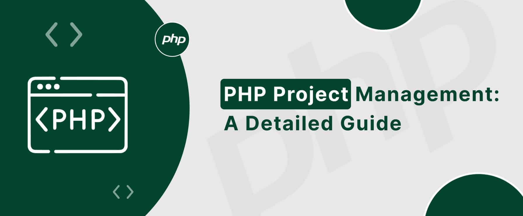Learn how to do PHP project management and best strategies for success