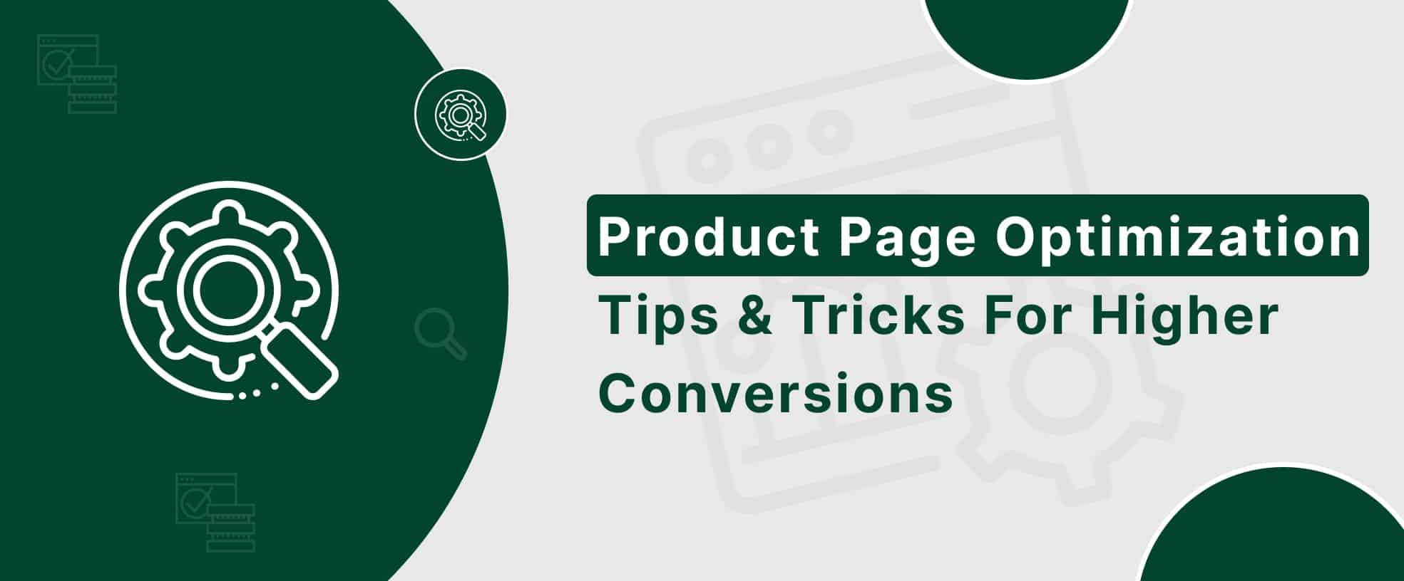 Learn the best tips and tricks for product page optimization
