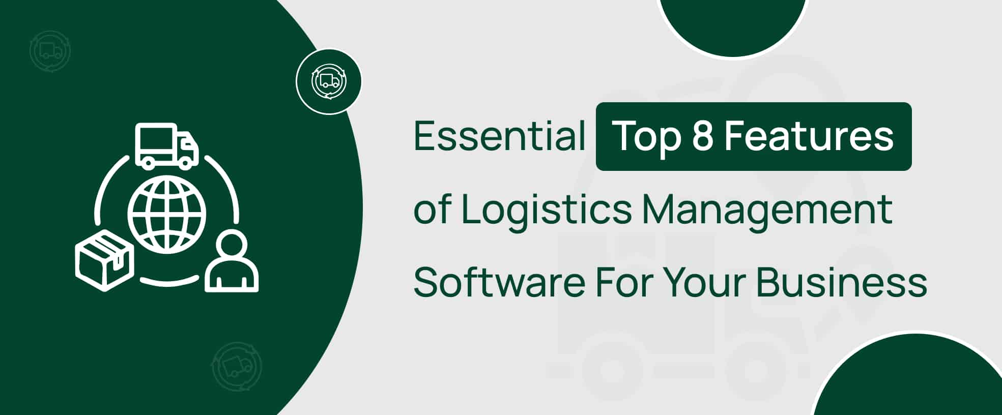 Explore the key features of logistics management software