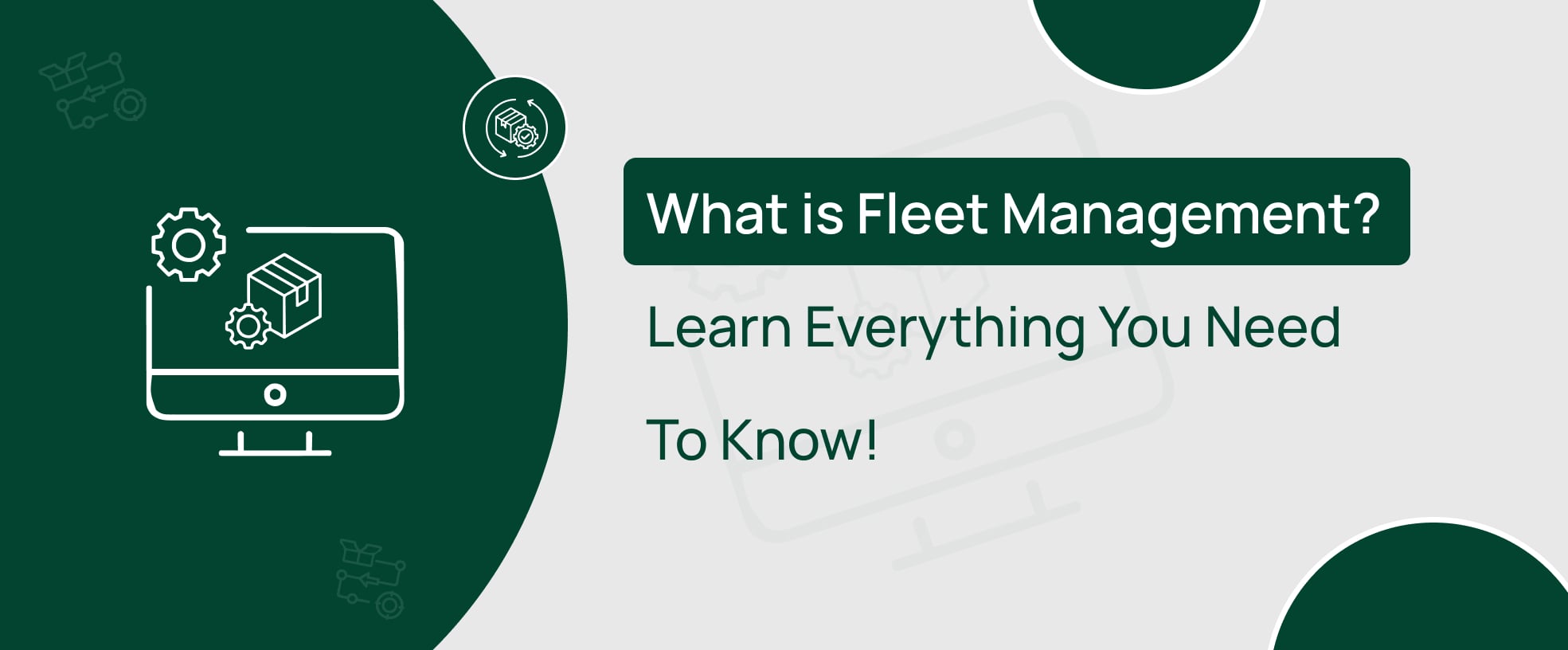 Learn what is fleet management