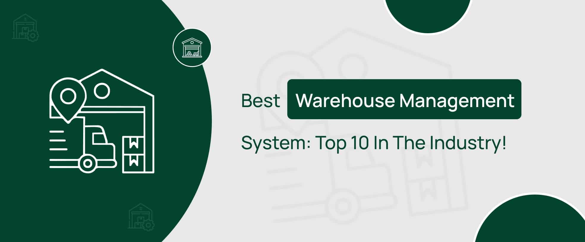 Explore the best 10 warehouse management system