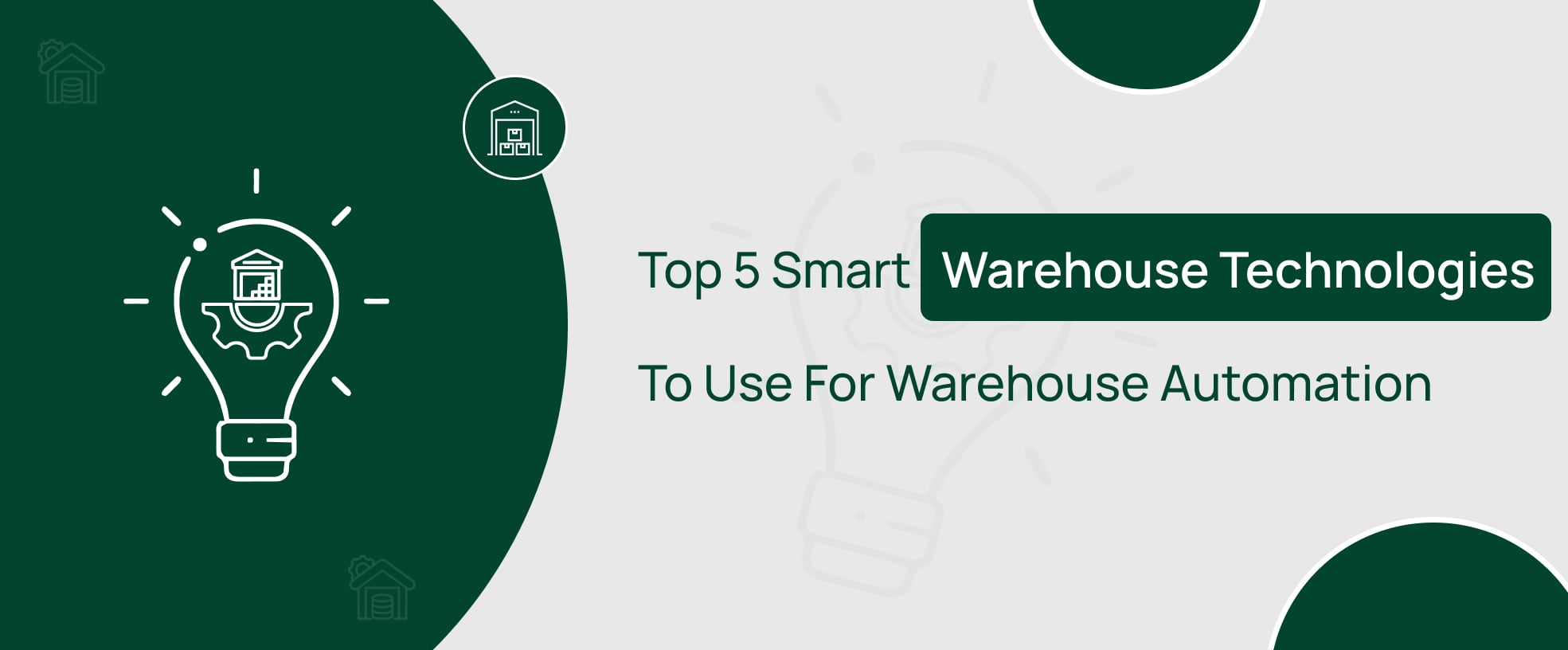 Explore the top smart warehouse technologies