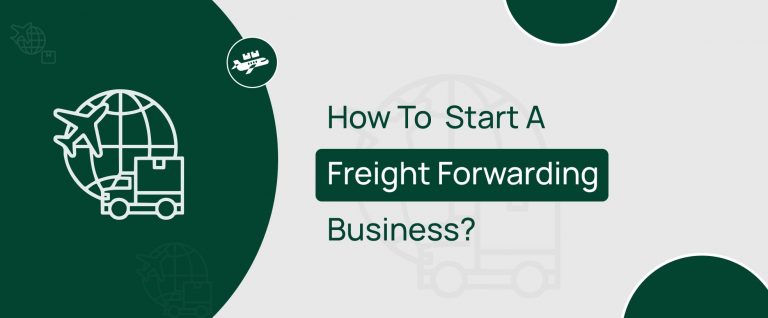 How To Start A Freight Forwarding Business?