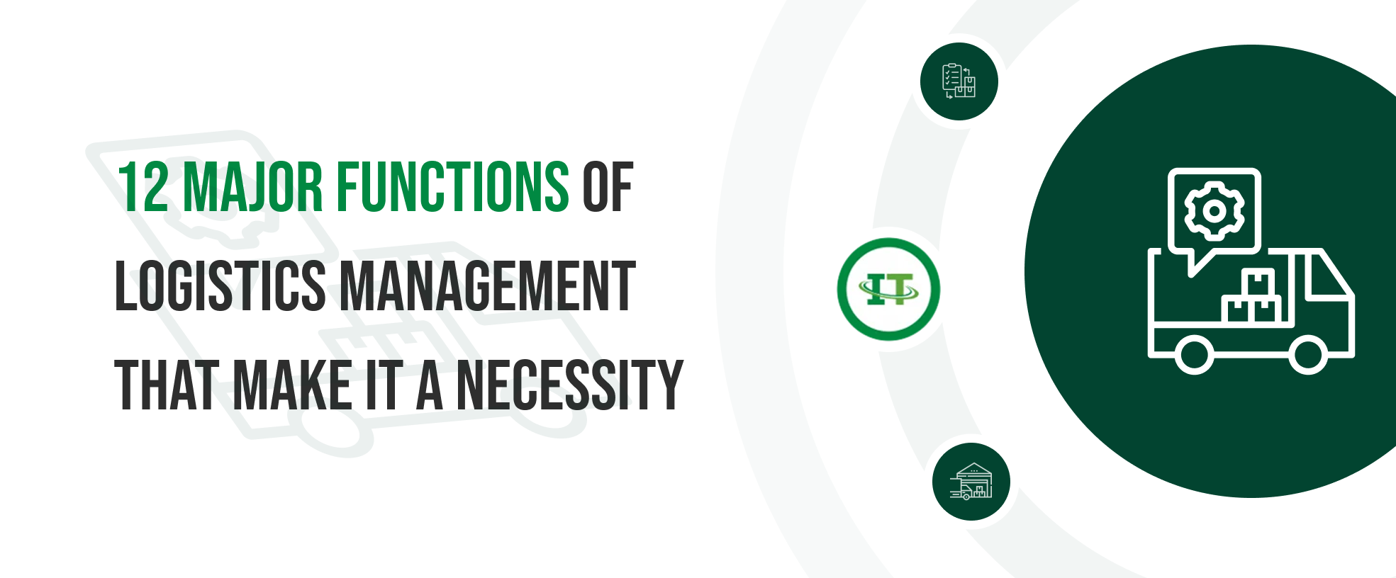 Understand the 12 major functions of logistics management