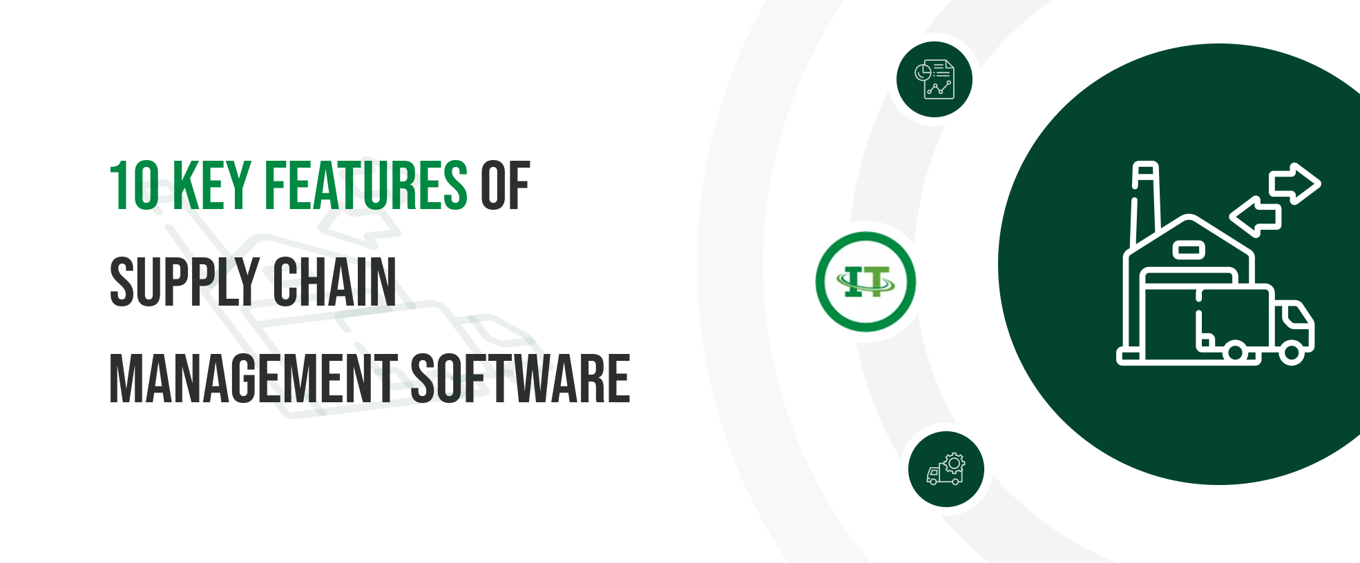 Understand the necessary features of supply chain management software