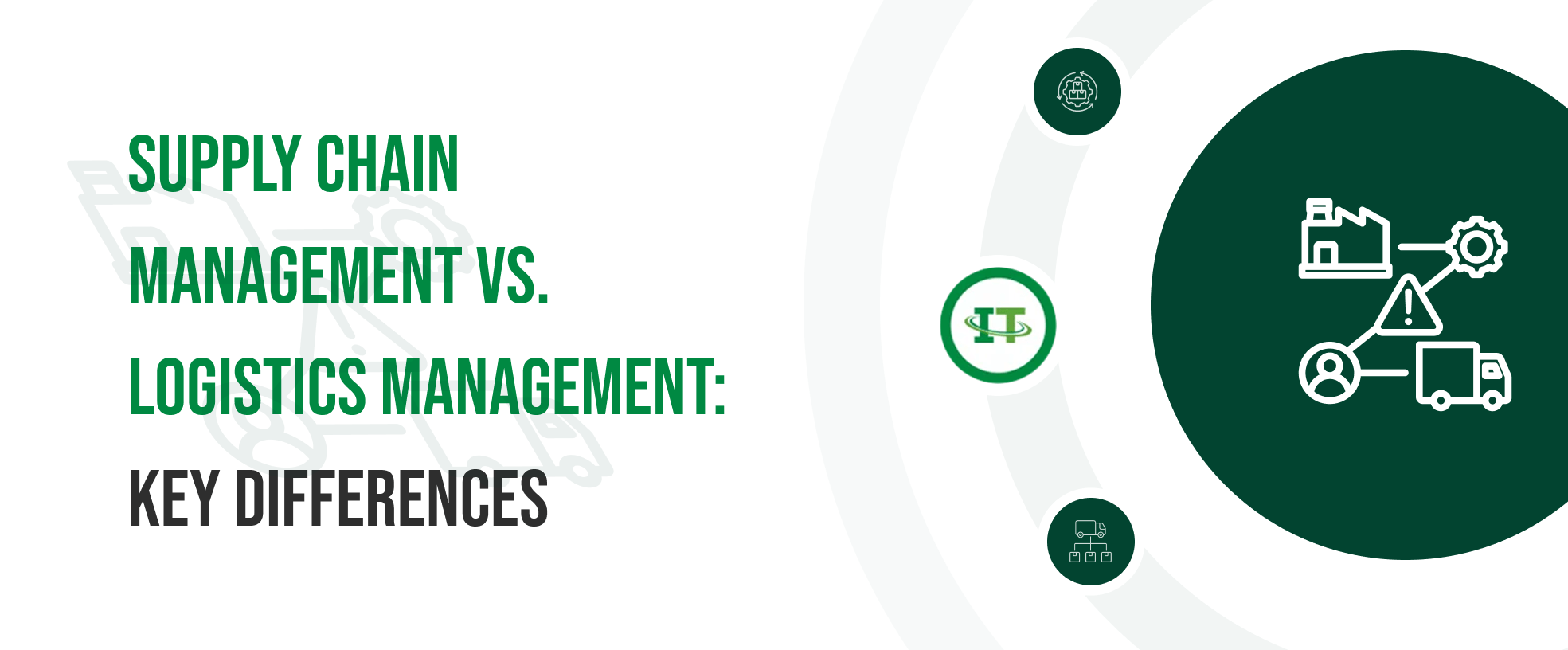 compare supply chain management vs. logistics management in detail