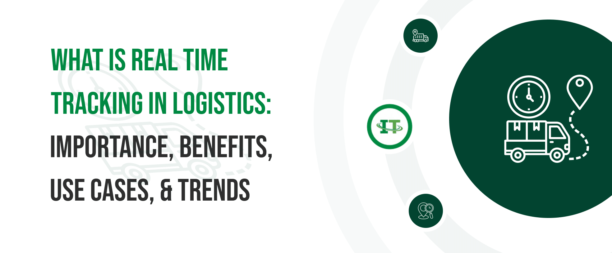 Learn how real-time tracking is revolutionizing logistics businesses