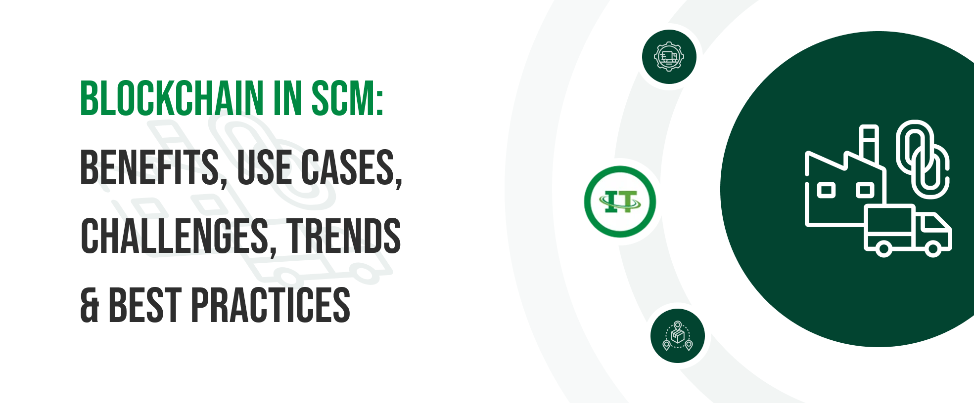 Learn how blockchain in supply chain management works, its benefits, use cases, challenges, best practices, trends, and more