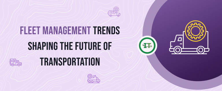 Fleet Management Trends Shaping the Future of Transportation