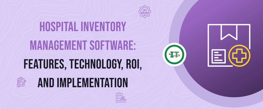 Hospital Inventory Management Software Development