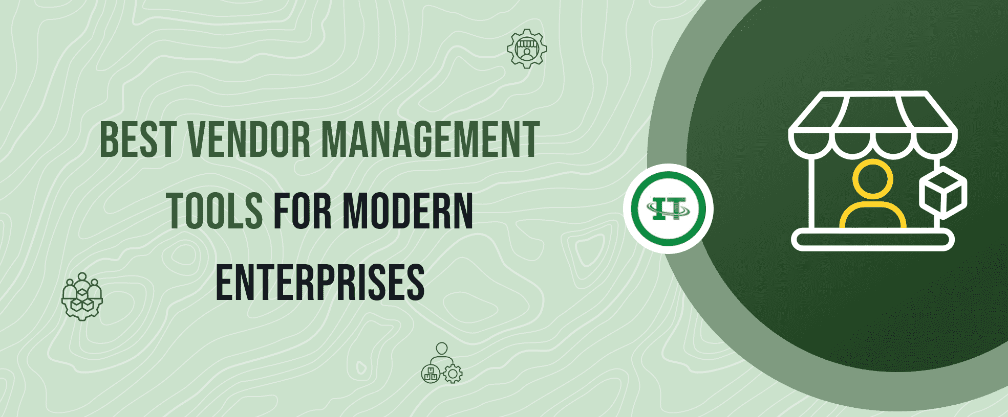 Modern Vendor Management Tools for Smart Procurement Professionals